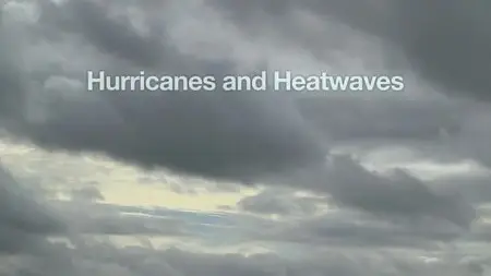BBC Time Shift - Hurricanes and Heatwaves: The Highs and Lows of British Weather (2014)