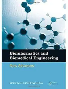 Bioinformatics and Biomedical Engineering: New Advances