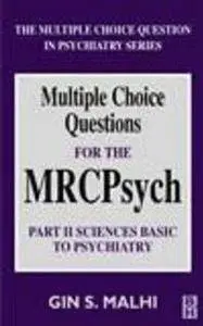 MCQs for the MRCPsych: Part 2 - Basic Sciences (Repost)