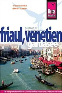 Friaul, Venetien mit Gardasee