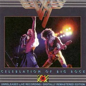 Van Halen - Celeblation Of Big Rock (2CD) (2001) {Aces High} **[RE-UP]**