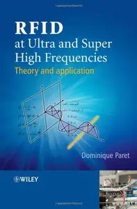 RFID at Ultra and Super High Frequencies: Theory and application (repost)