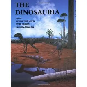 The Dinosauria by  David B. Weishampel