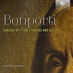 Labirinti Armonici - Bonporti: Sonatas, Op. 1 for 2 Violins and B.C. (2020)
