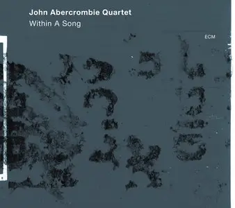 John Abercrombie Quartet - Within a Song (2012) [Official Digital Download 24/88]