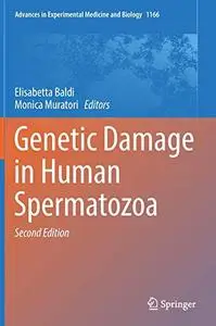 Genetic Damage in Human Spermatozoa, Second Edition (Repost)
