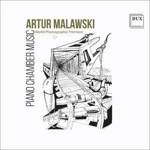Sylwia Michalik, Małgorzata Wasiucionek-Potera, Adam Krzeszowiec - Artur Malawski: Piano Chamber Music (2023)