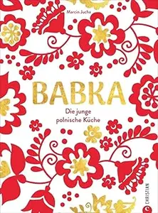 Babka. Die junge polnische Küche