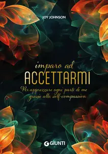 Imparo ad accettarmi - Joy Johnson