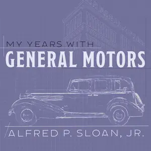 My Years with General Motors