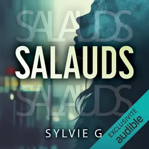 Sylvie G., "Salauds"