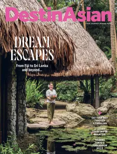 DestinAsian - June-July 2024