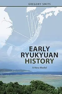 Early Ryukyuan History: A New Model