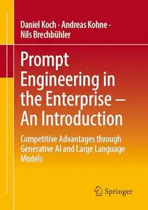 Prompt Engineering in the Enterprise – An Introduction