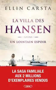Ellin Carsta, "La villa des Hansen : Un lointain espoir"