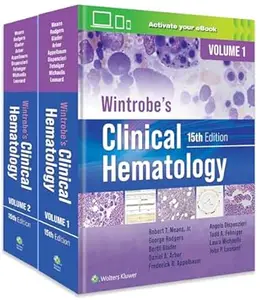 Wintrobe's Clinical Hematology (15th Edition)