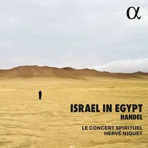 Le Concert Spirituel & Hervé Niquet - Handel: Israel in Egypt (2025)