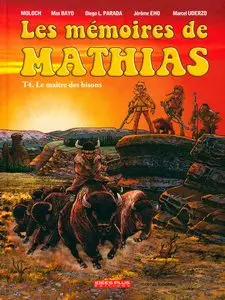 Les mémoires de Mathias - Tome 4 - Le maître des bisons
