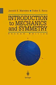 Introduction to Mechanics and Symmetry: A Basic Exposition of Classical Mechanical Systems