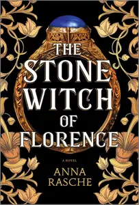 The Stone Witch of Florence: A Novel