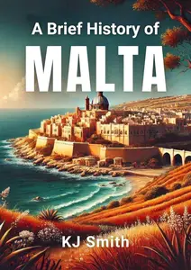 A Brief History of Malta