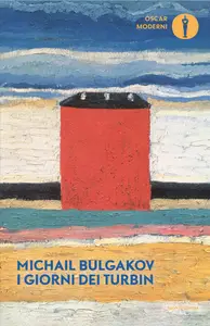 I giorni dei Turbin - Michail Bulgakov