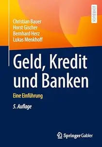 Geld, Kredit und Banken: Eine Einführung, 5. Auflage