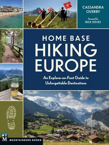 Home Base Hiking Europe: An Explore-on-Foot Guide to Unforgettable Destinations [Repost]
