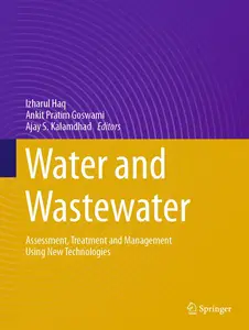 Water and Wastewater: Assessment, Treatment and Management Using New Technologies
