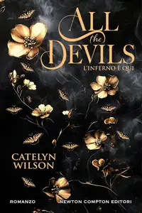 Catelyn Wilson - All the devils. L'inferno è qui