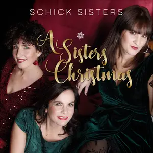 Schick Sisters - A Sisters Christmas (2024) [Official Digital Download 24/96]