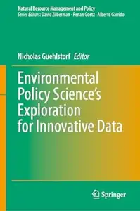 Environmental Policy Science’s Exploration for Innovative Data