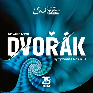 Sir Colin Davis, London Symphony Orchestra, Sir Simon Rattle & Janacek Sinfonietta - Dvořák: Symphonies Nos 6-9 (2024) [24/96]