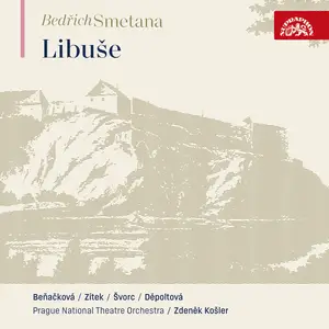 Gabriela Beňačková, Prague National Theatre Orchestra - Smetana: Libuše (Live) (2024) [Official Digital Download 24/96]