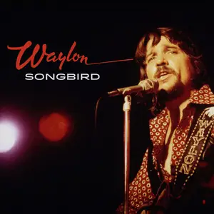 Waylon Jennings - Songbird (2025)