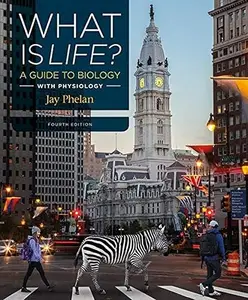 What Is Life? A Guide to Biology with Physiology