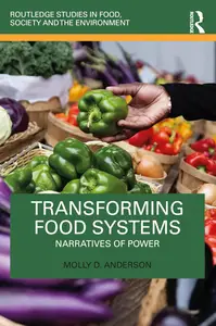 Transforming Food Systems (Routledge Studies in Food, Society and the Environment)