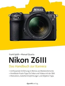 Nikon Z6III: Das Handbuch zur Kamera