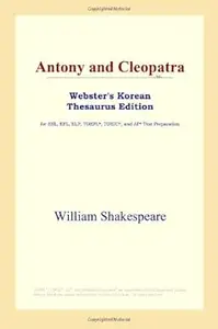 Antony and Cleopatra (Webster's Korean Thesaurus Edition)