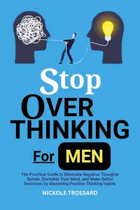 Stop Overthinking For Men