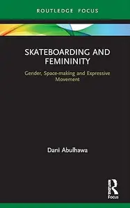 Skateboarding and Femininity