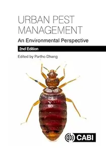 Urban Pest Management: An Environmental Perspective, 2nd Edition