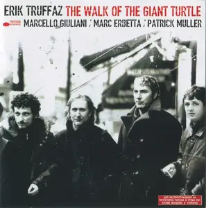 Erik Truffaz - The Walk Of The Giant Turtle (2003) {Enhanced CD}