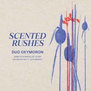 Duo Oxymoron - Scented Rushes (2024) [Official Digital Download 24/96]