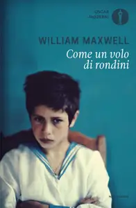 Come un volo di rondini - William Maxwell