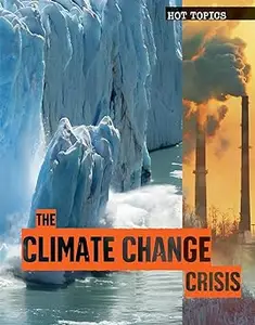 The Climate Change Crisis