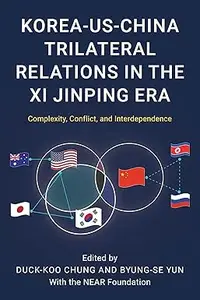 Korea-US-China Trilateral Relations in the Xi Jinping Era