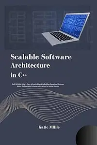 Scalable Software Architecture in C++