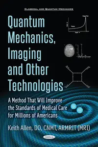 Quantum Mechanics, Imaging & Other Technologies