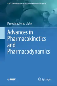 Advances in Pharmacokinetics and Pharmacodynamics (AAPS Introductions in the Pharmaceutical Sciences, 9)